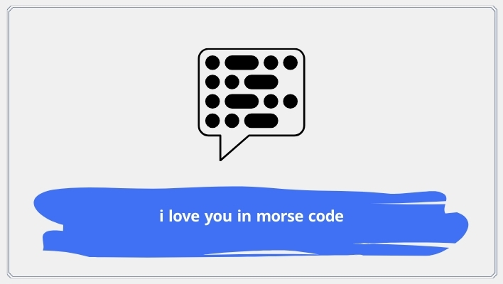 I Love You in Morse Code | Translation, Audio & Design Ideas